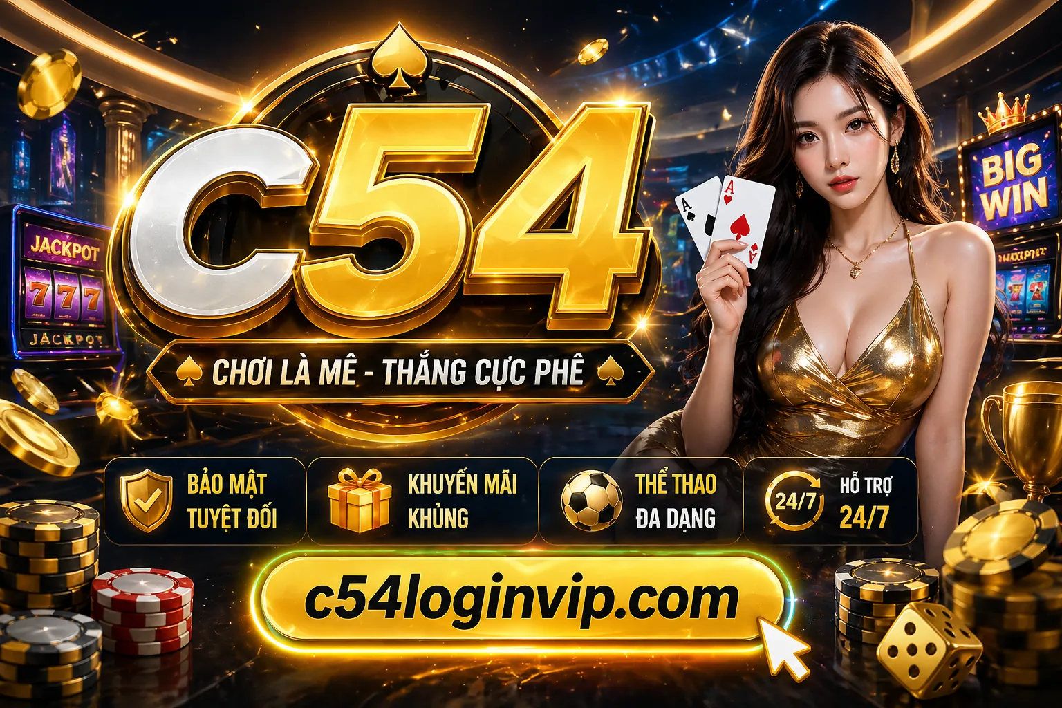 Đội ngũ hỗ trợ khách hàng chuyên nghiệp của c54 chính thức luôn sẵn sàng phục vụ